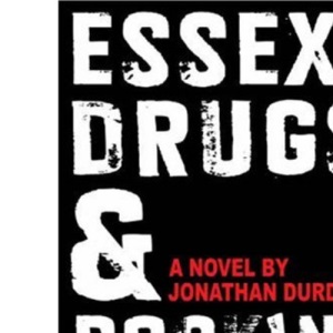 Essex, Drugs & Rock 'n' Roll