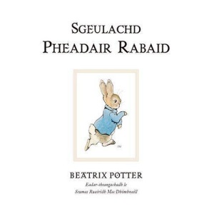 Sgeulachd Pheadair Rabaid: No. 1 (Original Peter Rabbit Books)