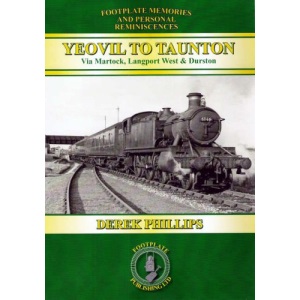 Yeovil to Taunton: Via Martock, Langport West and Durston