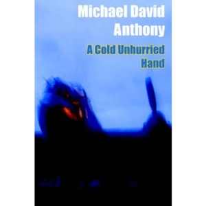 A Cold Unhurried Hand