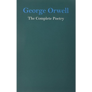 George Orwell the Complete Poetry