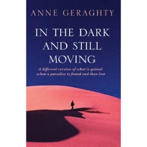 In the Dark and Still Moving: A Different Version of What Is Gained When a Paradise Is Found and Then Lost