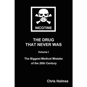 Nicotine: The Drug That Never Was: 1