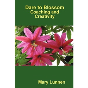 Dare to Blossom: Coaching and Creativity