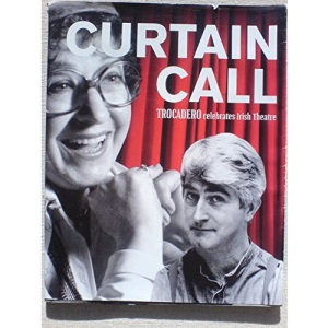 Curtain Call: Trocadero Celebrates Irish Theatre