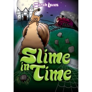 Slime in Time: 4 (Madaboutsnailbooks)