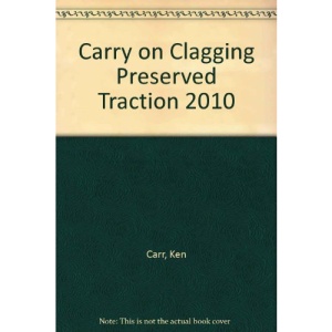 Carry on Clagging Preserved Traction 2010