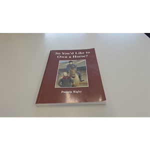 So You'd Like to Own a Horse?