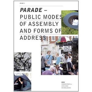 Parade: Public Modes of Assembly and Forms of Address