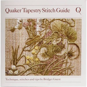 Quaker Tapestry Stitch Guide: Technique, Stitches and Tips by Bridget Guest