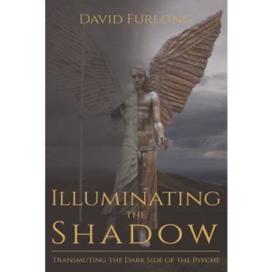 Illuminating the Shadow: Transmuting the Dark Side of the Psyche
