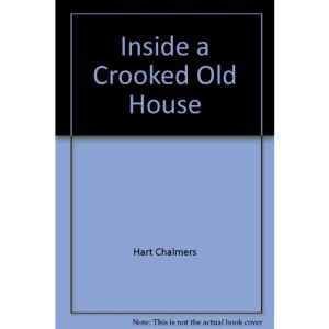 Inside a Crooked Old House