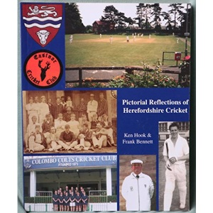 Pictorial Reflections of Herefordshire Cricket