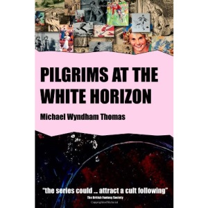 Pilgrims at the White Horizon: 2 (Valiant Razalia)
