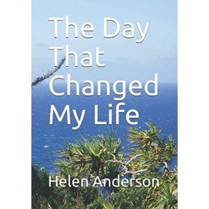 The Day That Changed My Life