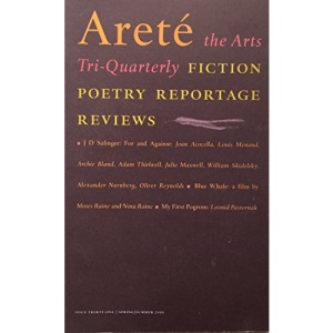 Arete Arts Tri Quarterly Fiction Poetry Reportage Reviews Spring Summer 2010