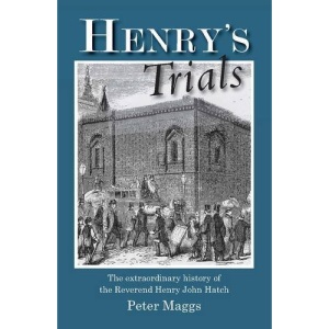 Henry's Trials: The Story of Henry John Hatch, First Chaplain of Wandsworth Prison