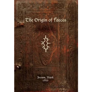 The Origin of Faeces