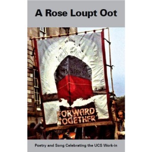 A Rose Loupt Oot: Poetry and Song Celebrating the UCS Work-in