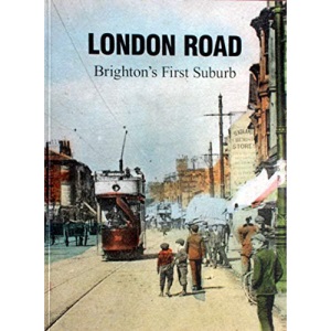 London Road: Brighton's First Suburb
