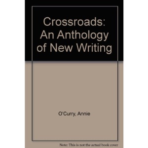 Crossroads: An Anthology of New Writing