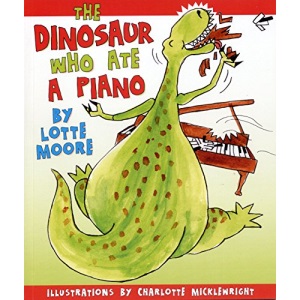 The Dinosaur Who Ate a Piano