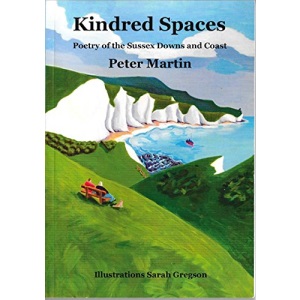 Kindred Spaces: Poetry of the Sussex Downs and Coast