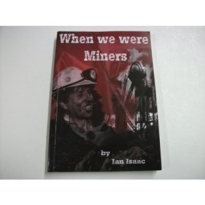 When We Were Miners