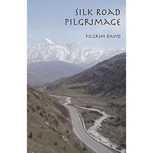 Silk Road Pilgrimage