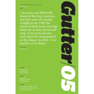 Gutter 05 The Magazine of New Scottish Writing: Autumn 2011
