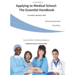 Applying to Medical School: The Essential Handbook