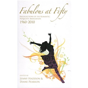 Fabulous at Fifty: Recollections of the Romantic Novelists' Association 1960-2010