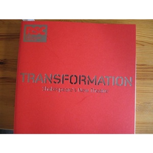Transformation: Shakespeare's New Theatre