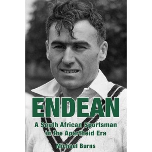 Endean: A South African Sportsman in the Apartheid Era