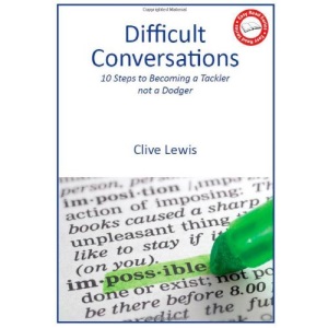 Difficult Conversations - 10 Steps to Becoming a Tackler not a Dodger