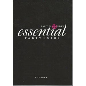 Lady Blonde's Essential Party Guide