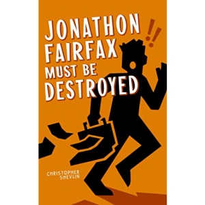 Jonathon Fairfax Must Be Destroyed: 2