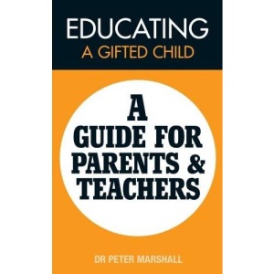 Educating a Gifted Child: A Guide for Parents and Teachers