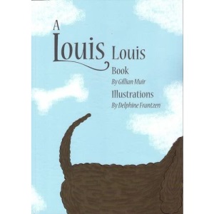 A Louis Louis Book: Louis Finds a New Home Book 1