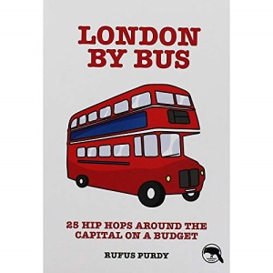 London by Bus: 25 Hip Hops Around the Capital on a Budget