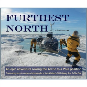 Furthest North: An Epic Adventure Rowing the Arctic to a Pole Position