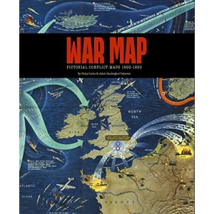 War Map: Pictorial Conflict Maps 1900-1950