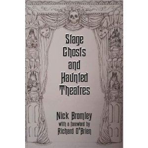 Stage Ghosts and Haunted Theatres
