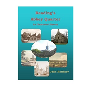 Reading's Abbey Quarter: An Illustrated History