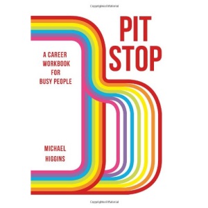 Pit Stop: A Career Workbook for Busy People