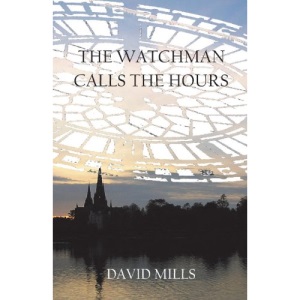 The Watchman Calls the Hours