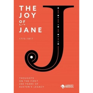 The Joy of Jane: Thoughts on the First 200 Years of Austen's Legacy