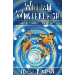 William Westerleigh and the Secret Time Tunnel