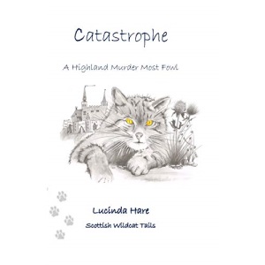 Catastrophe: ~ a Scottish Wildcat's Tail: A Wildcat's Tail: 1 (Scottish Wildcat Tails)
