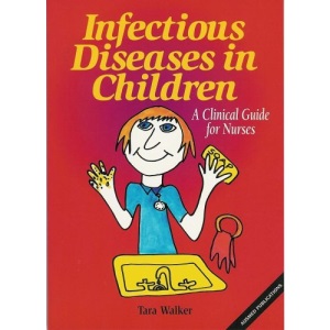 Infectious Diseases in Children: A Clinical Guide for Nurses